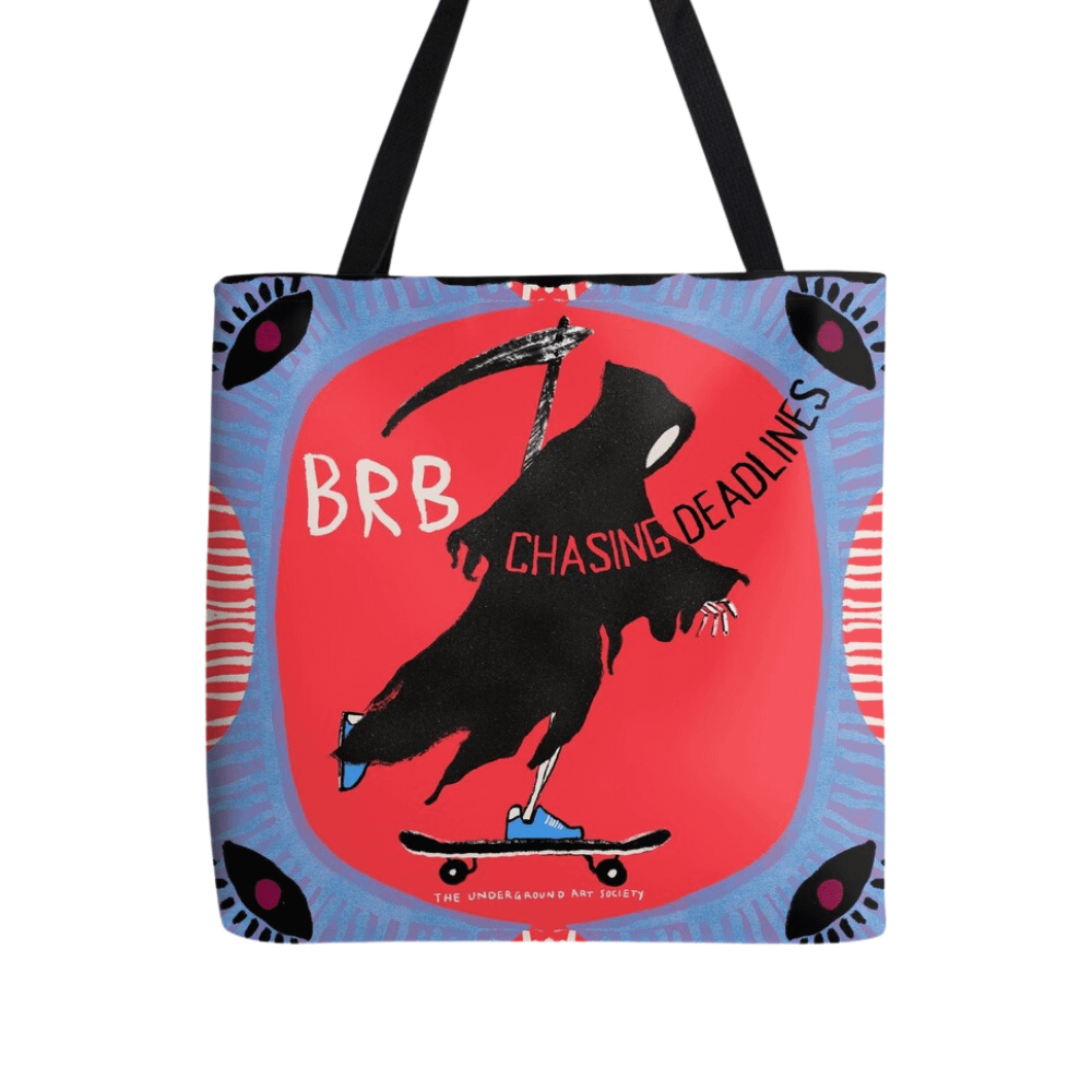 Statement Tote Bag | BRB, Chasing Deadlines