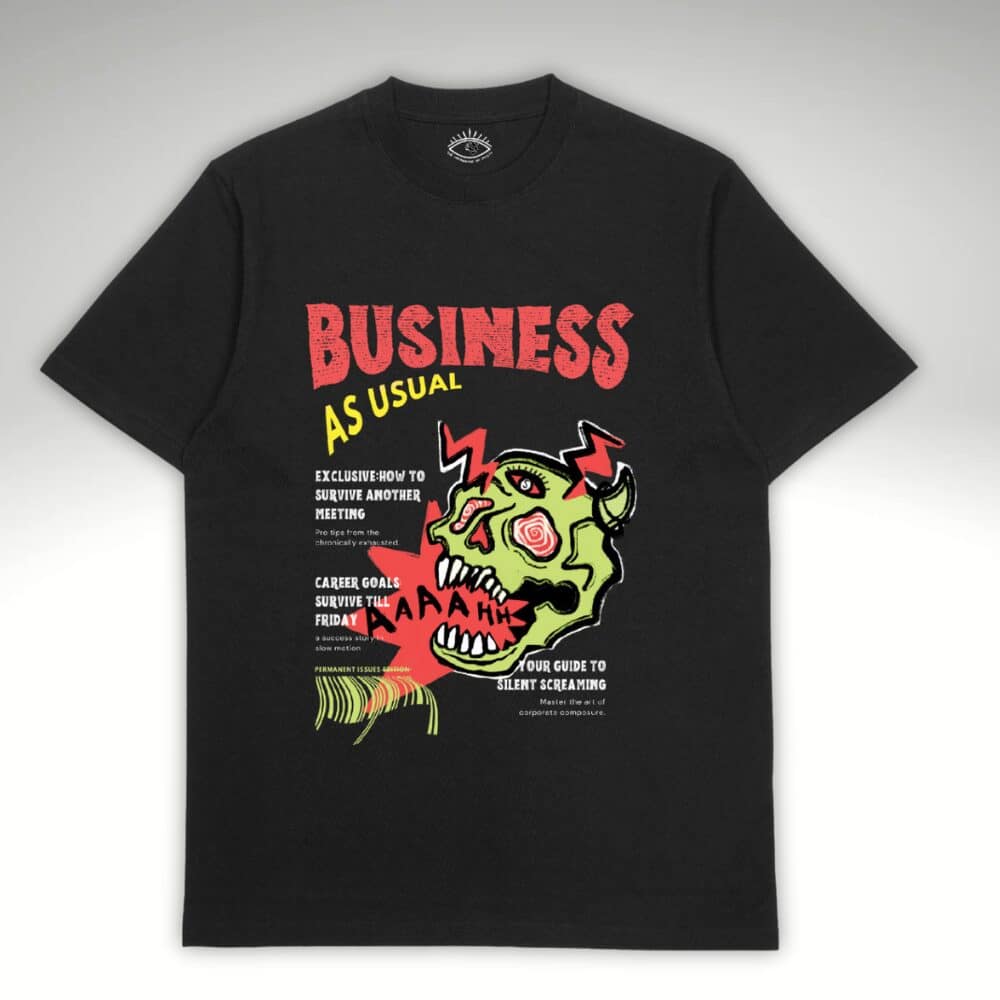 Statement T-shirt | Business As Usual